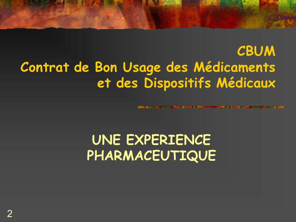 CBUM Contrat de Bon Usage des Médicaments et des Dispositifs Médicaux