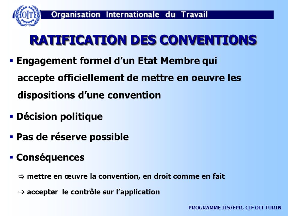 RATIFICATION DES CONVENTIONS