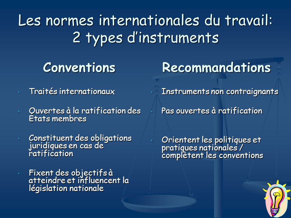 Les normes internationales du travail: 2 types d’instruments