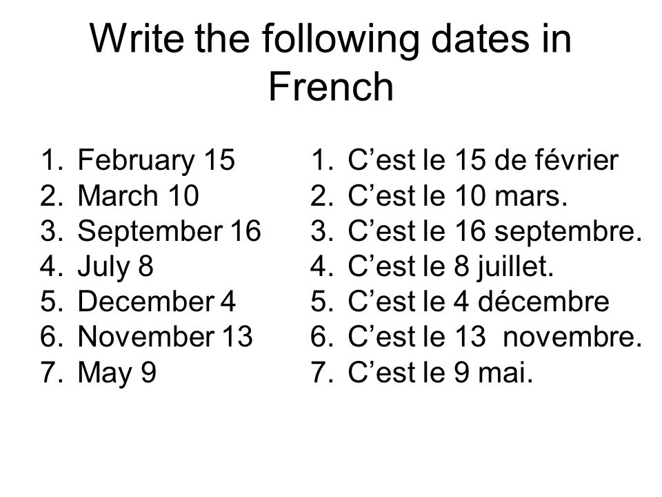 Write the following dates in French
