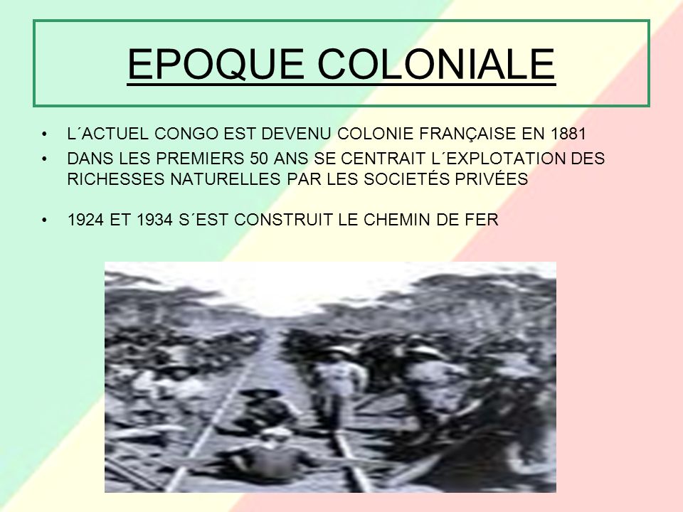 EPOQUE COLONIALE L´ACTUEL CONGO EST DEVENU COLONIE FRANÇAISE EN 1881