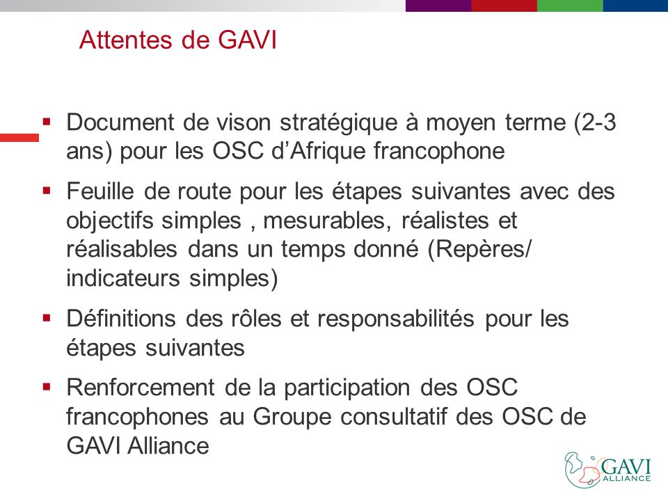 26/03/2017 Attentes de GAVI. Document de vison stratégique à moyen terme (2-3 ans) pour les OSC d’Afrique francophone.