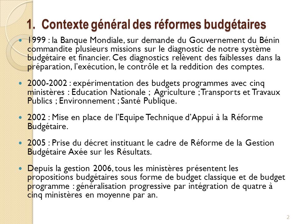 1. Contexte général des réformes budgétaires