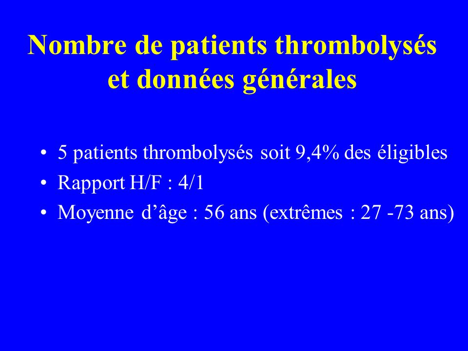 Nombre de patients thrombolysés et données générales