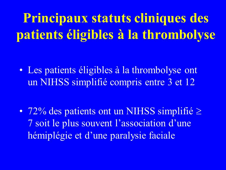 Principaux statuts cliniques des patients éligibles à la thrombolyse