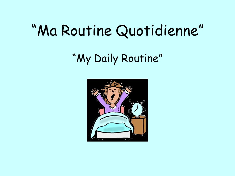 Ma Routine Quotidienne