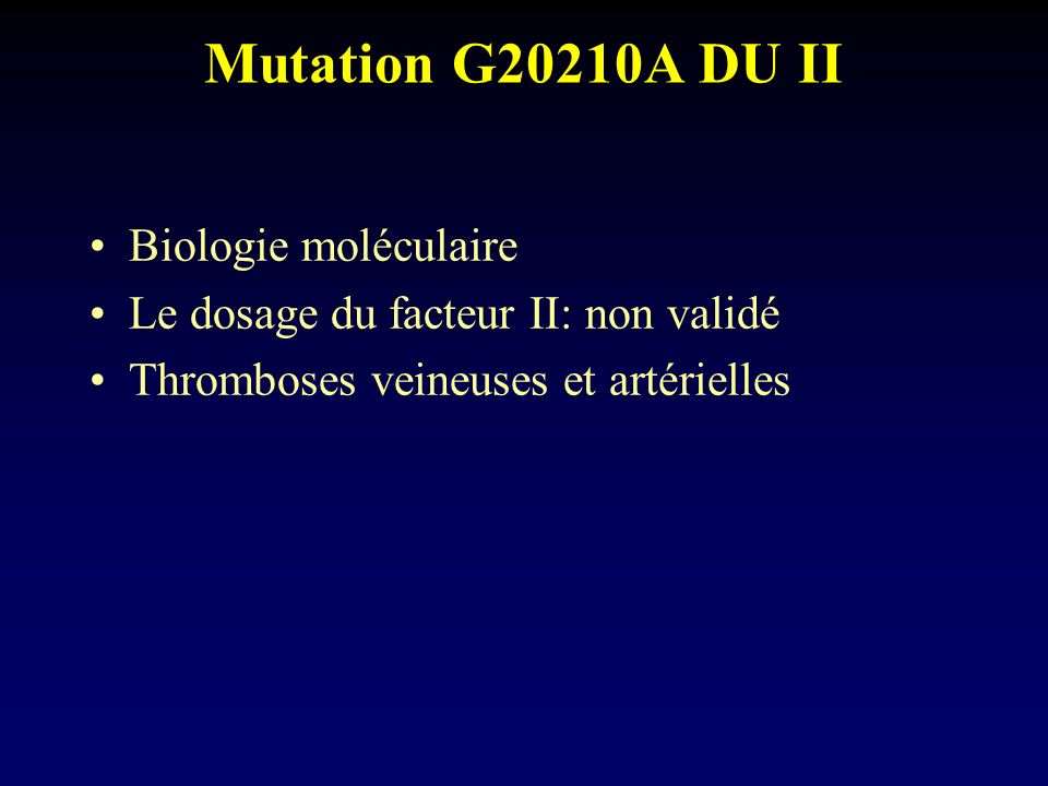 Mutation G20210A DU II Biologie moléculaire