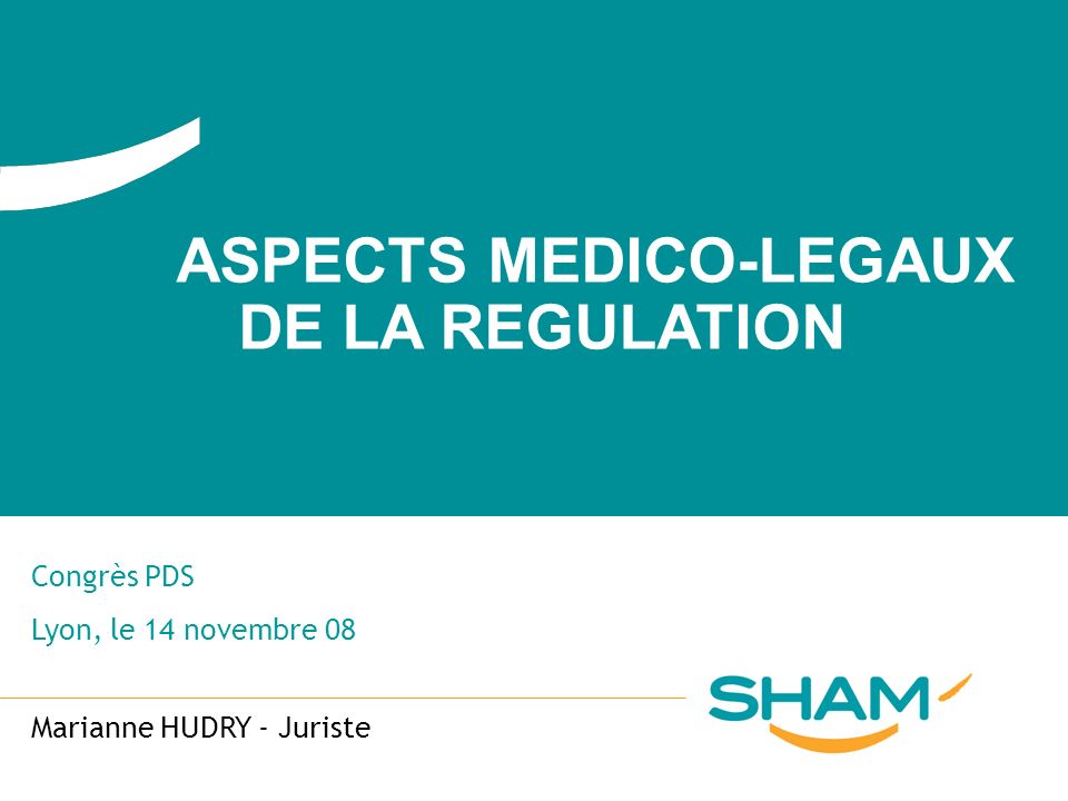 ASPECTS MEDICO-LEGAUX DE LA REGULATION
