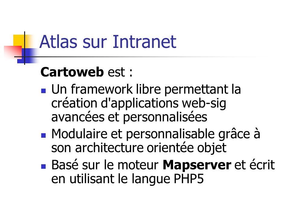 Atlas sur Intranet Cartoweb est :