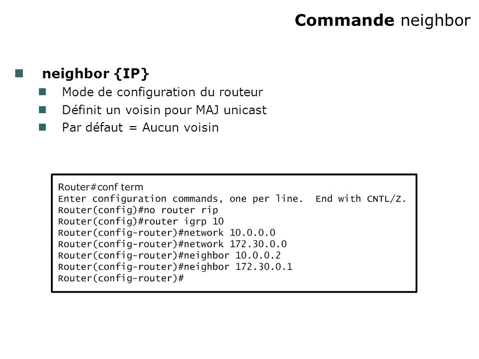 Commande neighbor neighbor {IP} Mode de configuration du routeur