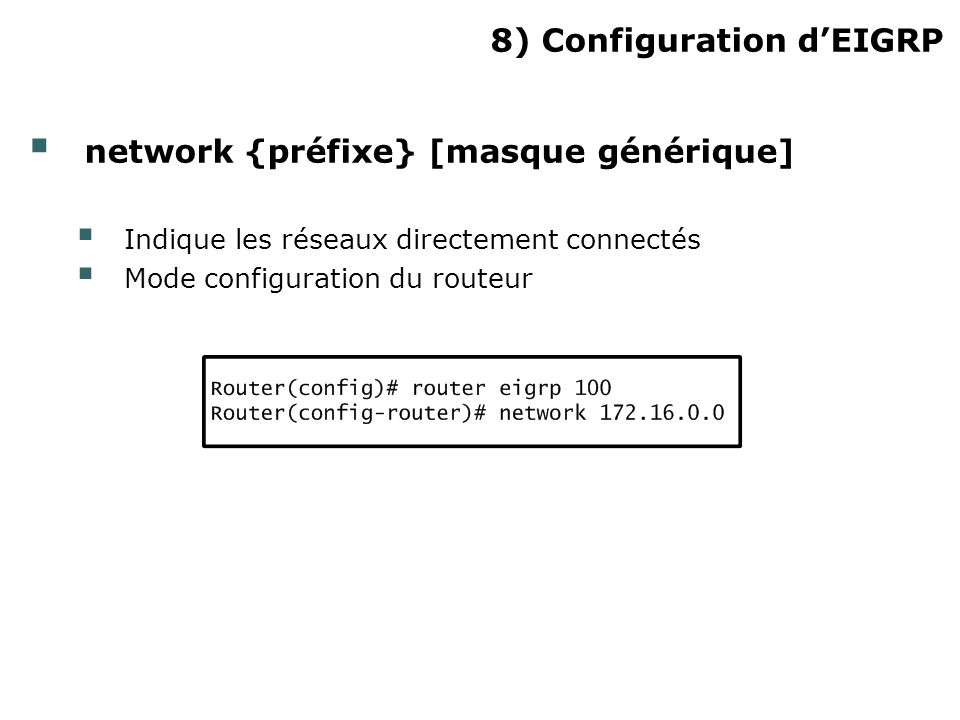 8) Configuration d’EIGRP