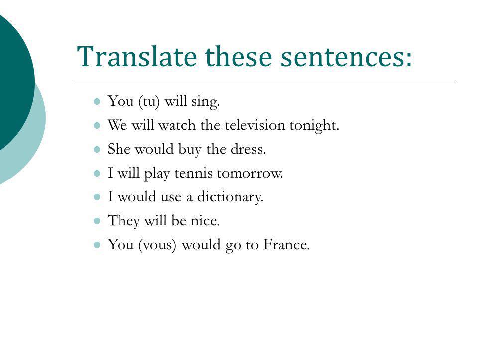 Translate these sentences: