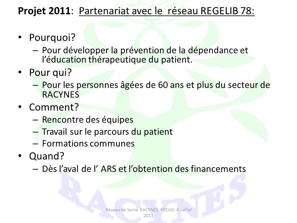 Réseau de Santé RACYNES, FREGIF, 4 Juillet 2011