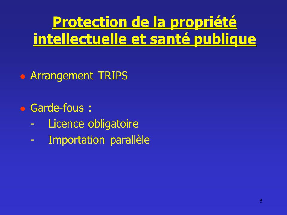 Protection de la propriété intellectuelle et santé publique