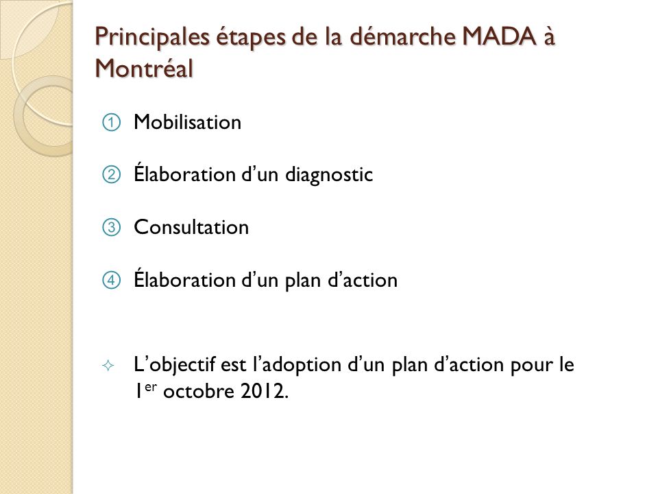Principales étapes de la démarche MADA à Montréal