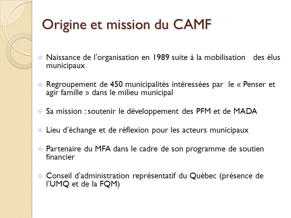 Origine et mission du CAMF