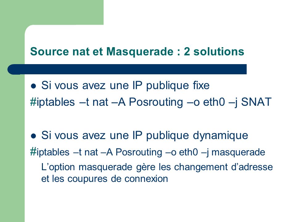 Source nat et Masquerade : 2 solutions