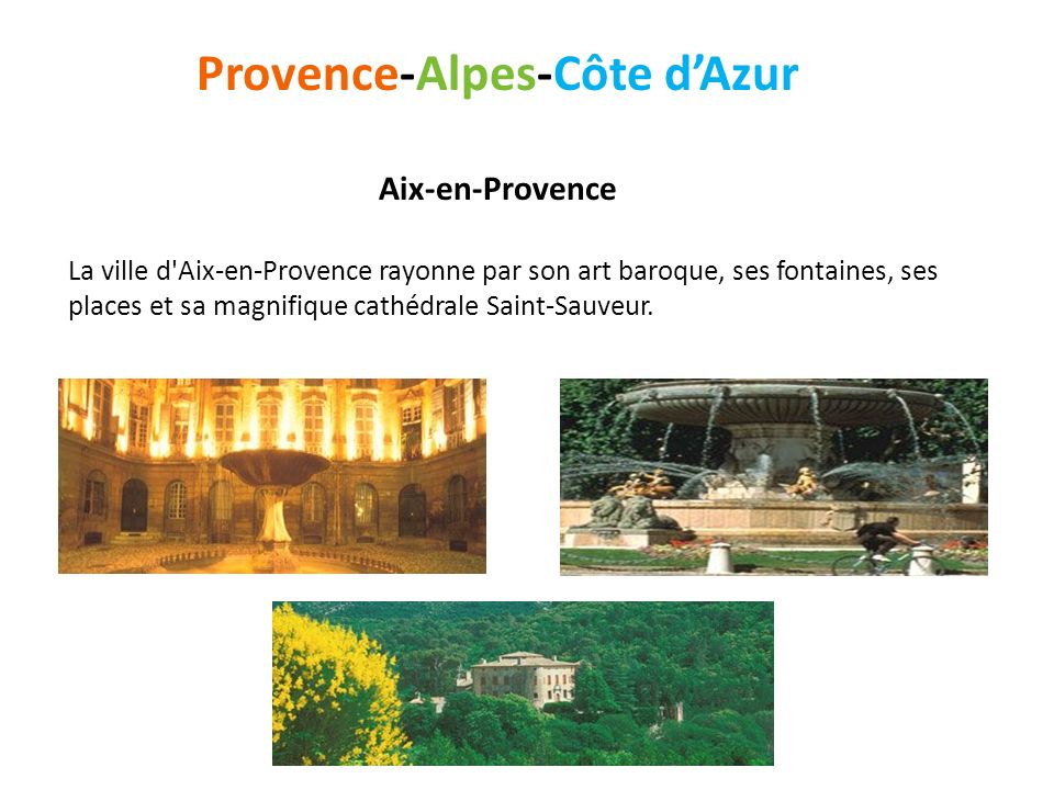 Provence-Alpes-Côte d’Azur Aix-en-Provence