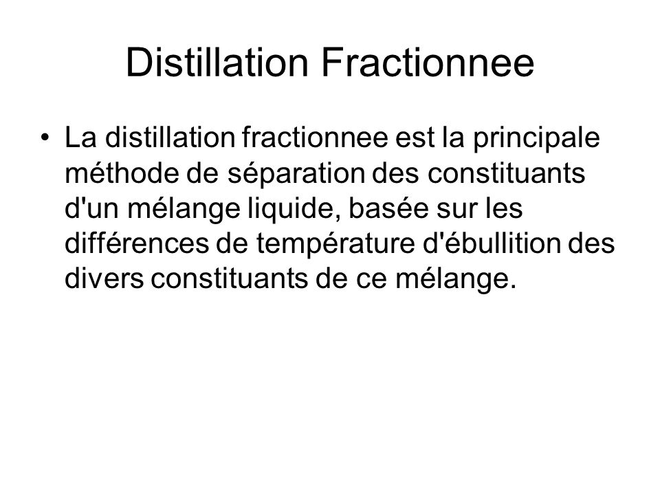Distillation Fractionnee