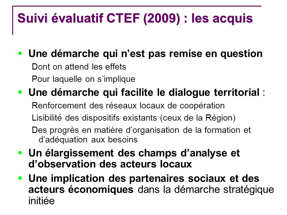 Suivi évaluatif CTEF (2009) : les acquis