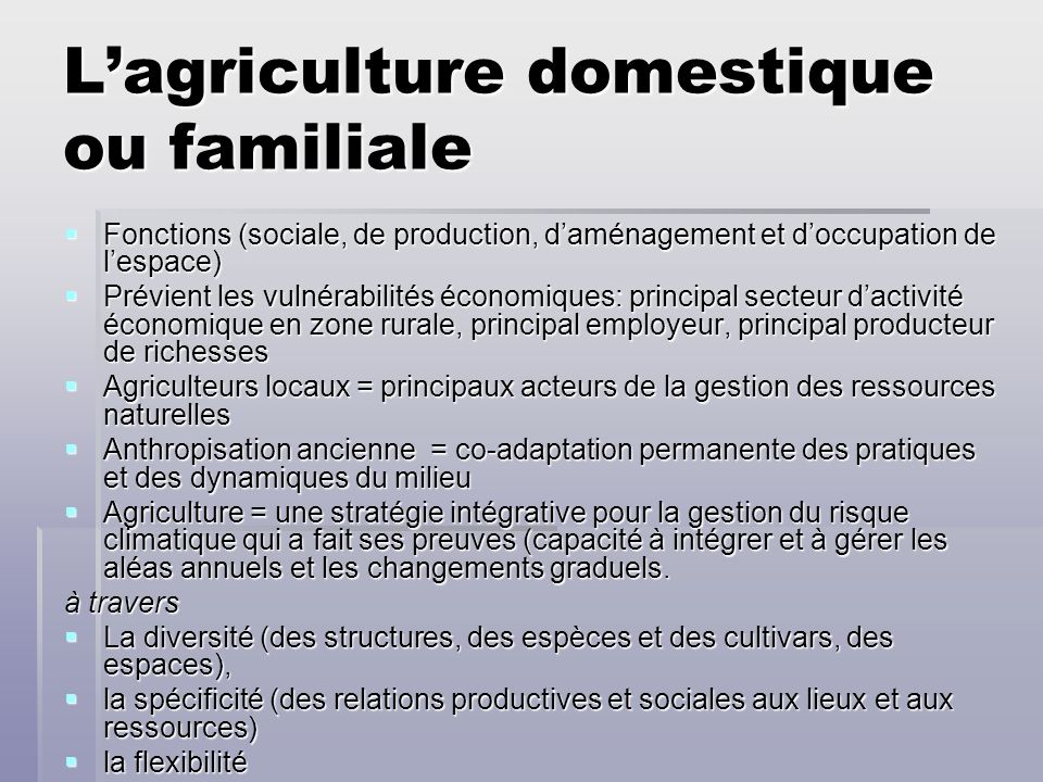 L’agriculture domestique ou familiale