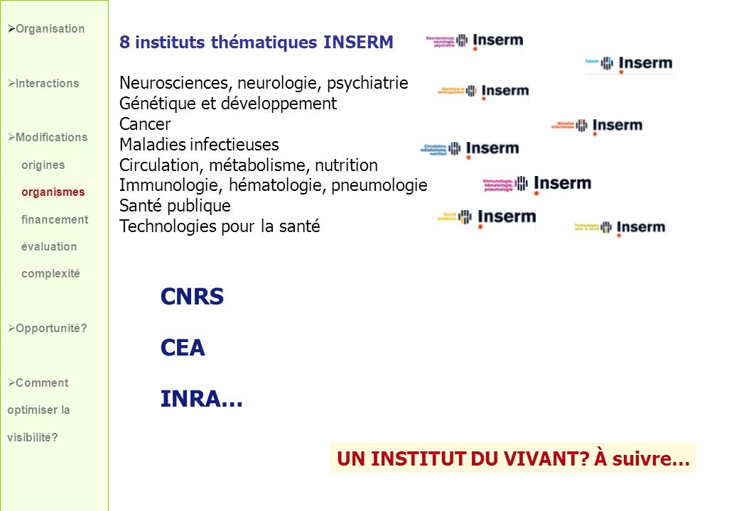 CNRS CEA INRA… UN INSTITUT DU VIVANT À suivre…