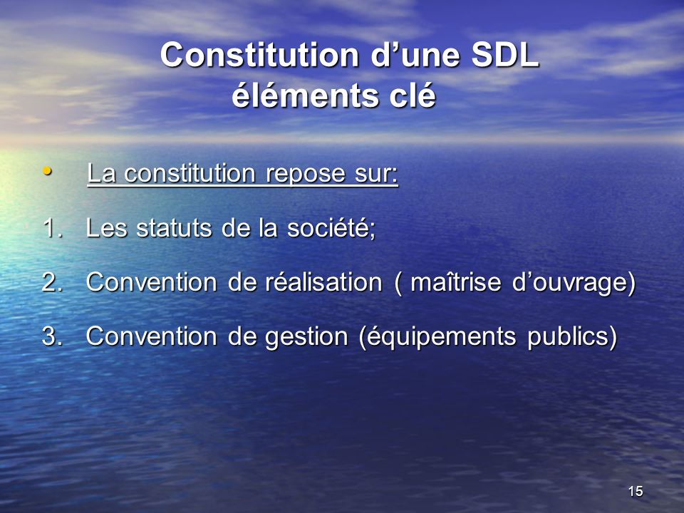 Constitution d’une SDL éléments clé