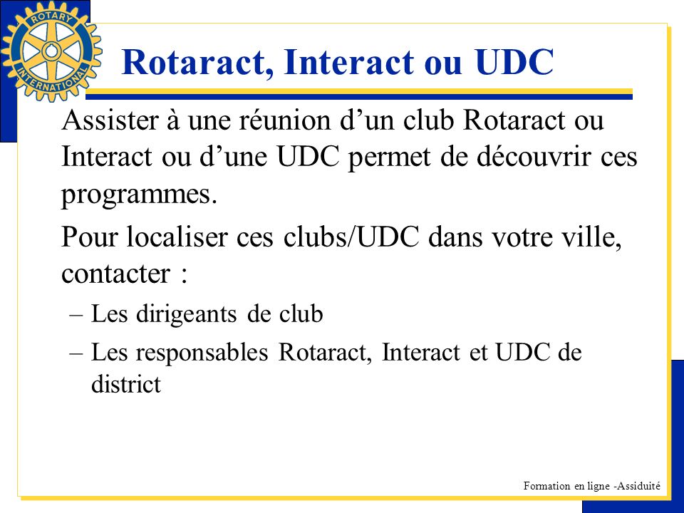 Rotaract, Interact ou UDC