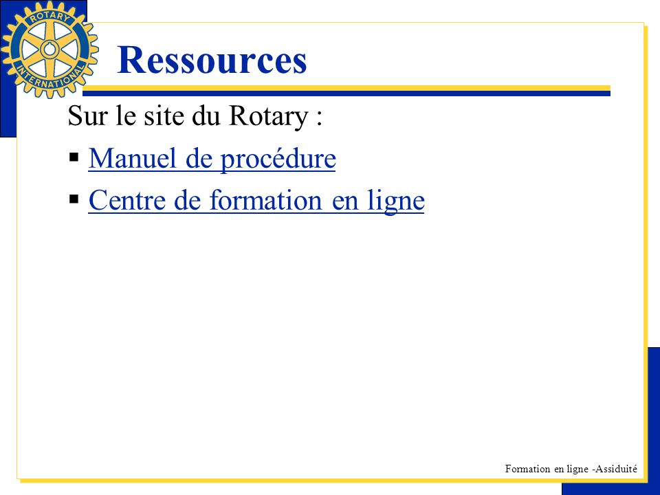 Ressources Sur le site du Rotary : Manuel de procédure