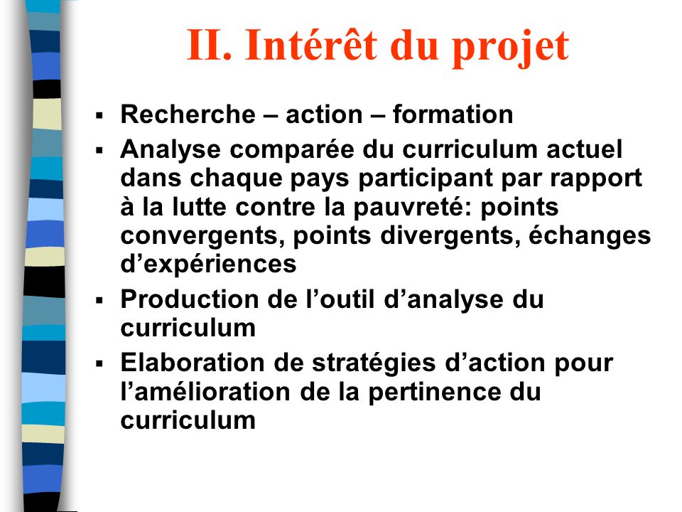 II. Intérêt du projet Recherche – action – formation