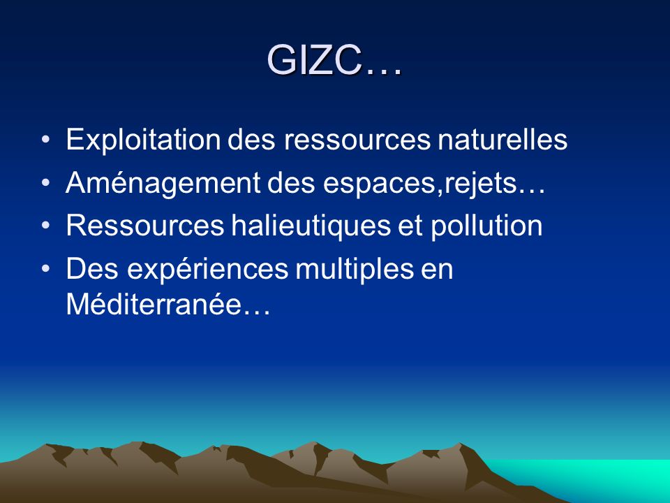 GIZC… Exploitation des ressources naturelles