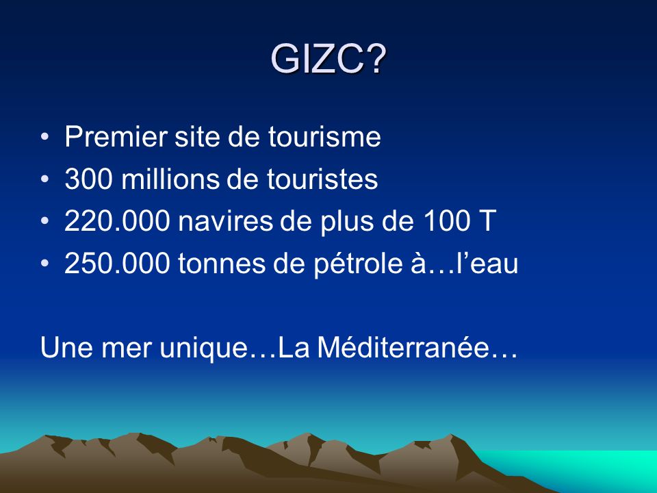 GIZC Premier site de tourisme 300 millions de touristes
