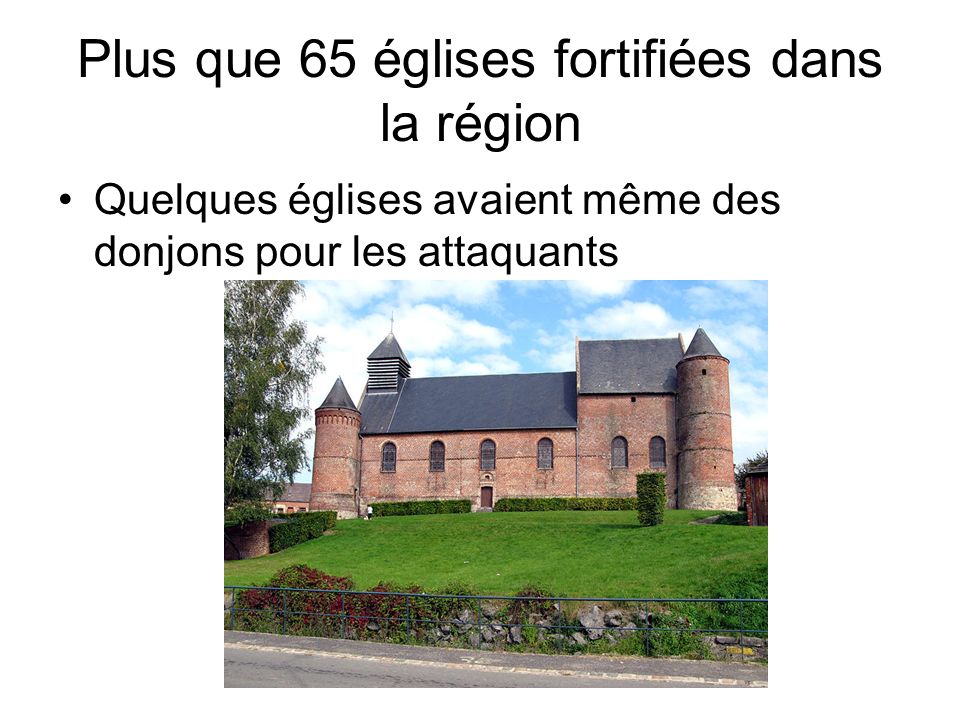 Plus que 65 églises fortifiées dans la région