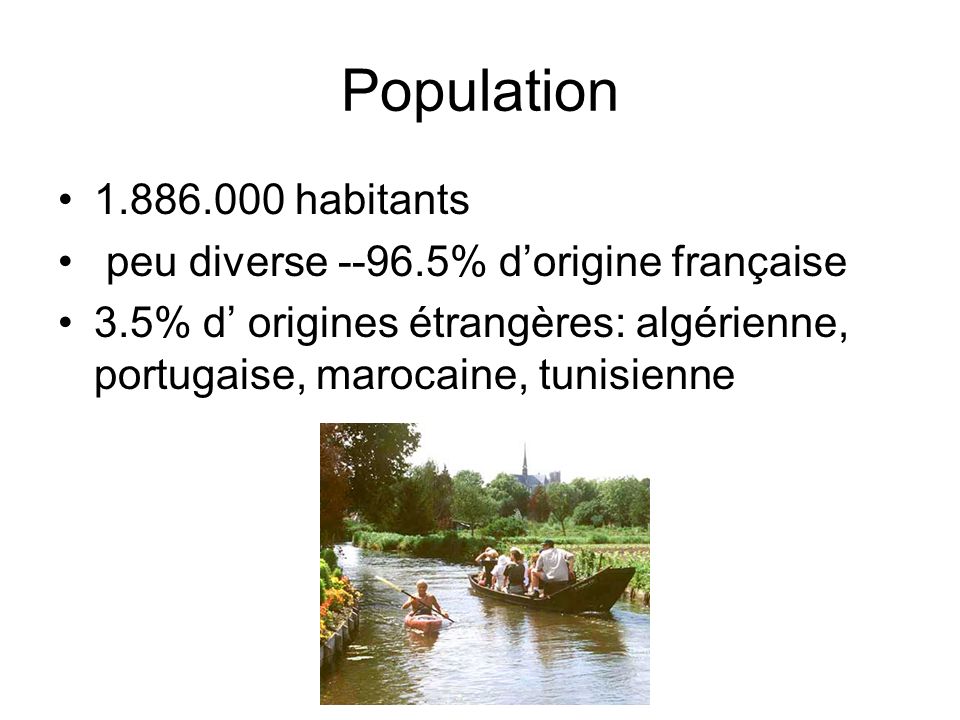 Population habitants peu diverse % d’origine française