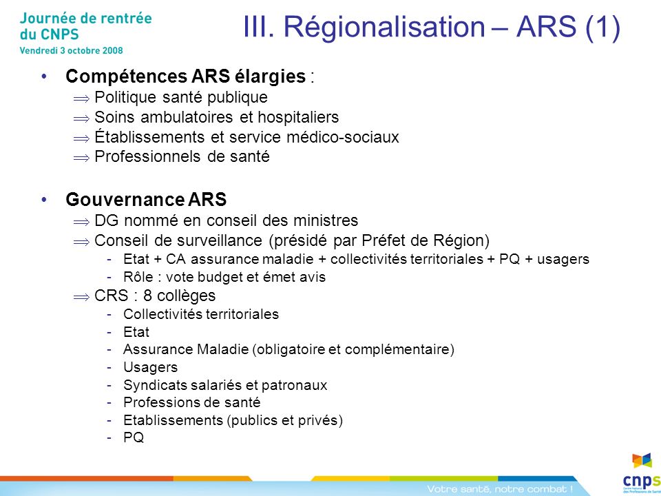 III. Régionalisation – ARS (1)