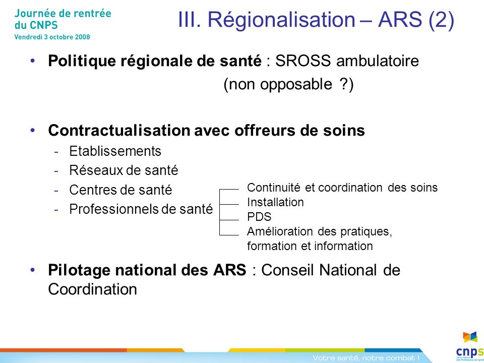 III. Régionalisation – ARS (2)