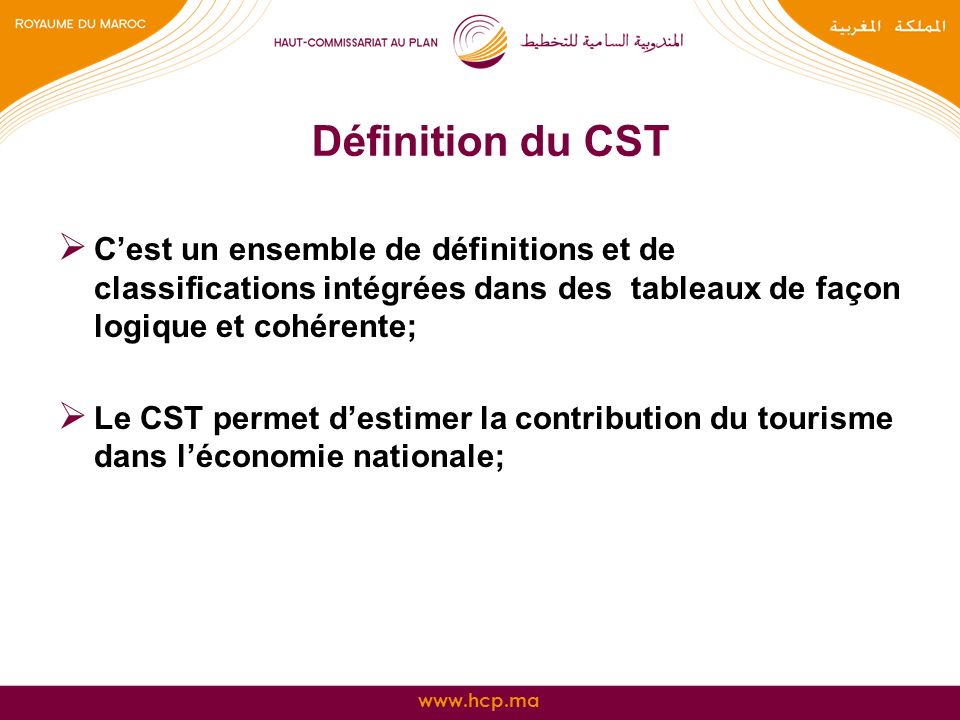 Définition du CST C’est un ensemble de définitions et de classifications intégrées dans des tableaux de façon logique et cohérente;