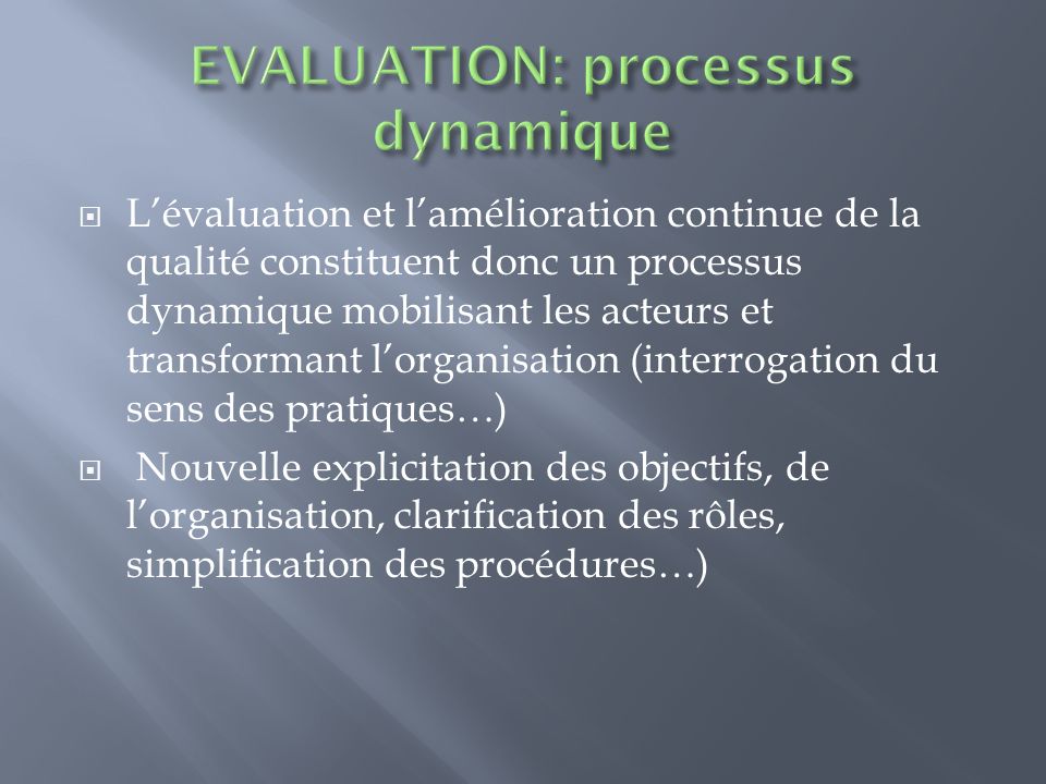 EVALUATION: processus dynamique