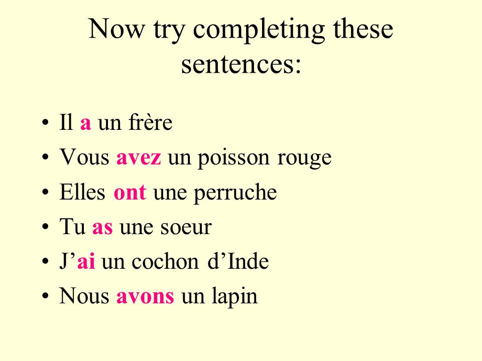 Now try completing these sentences: