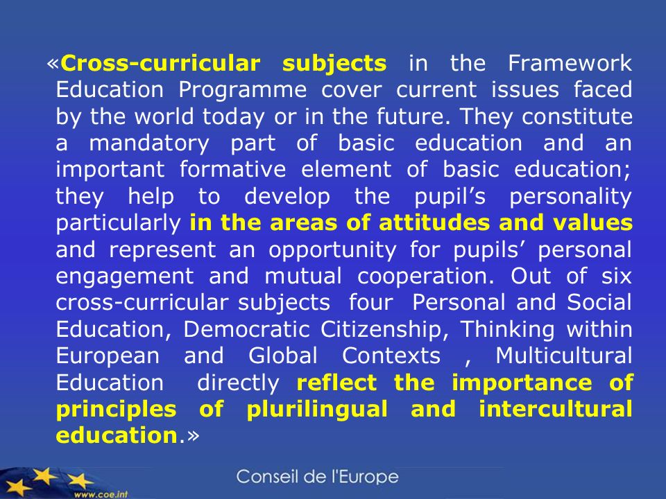 «Cross-curricular subjects in the Framework Education Programme cover current issues faced by the world today or in the future.