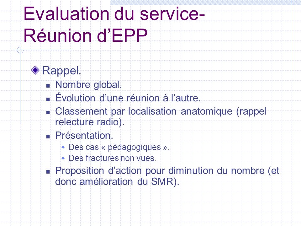 Evaluation du service- Réunion d’EPP