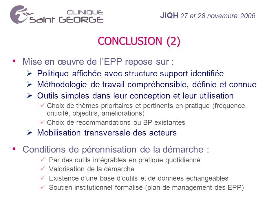 CONCLUSION (2) Mise en œuvre de l’EPP repose sur :