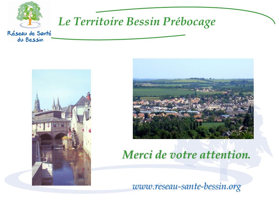 Le Territoire Bessin Prébocage Merci de votre attention.