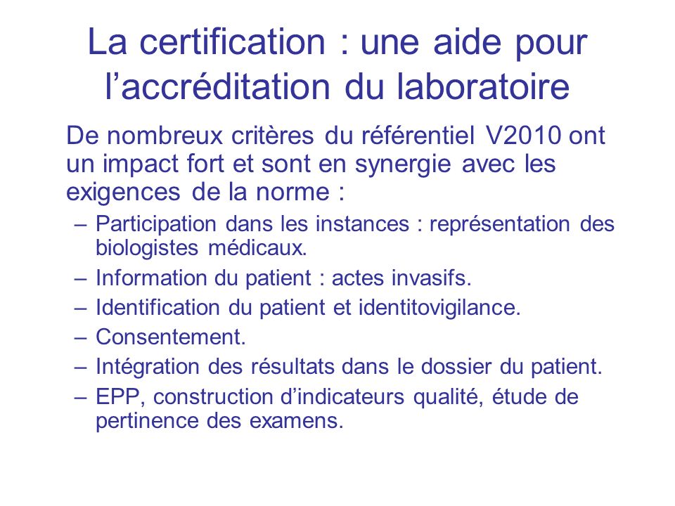 La certification : une aide pour l’accréditation du laboratoire