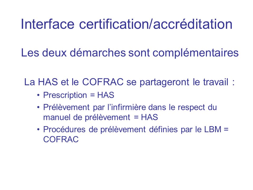 Interface certification/accréditation