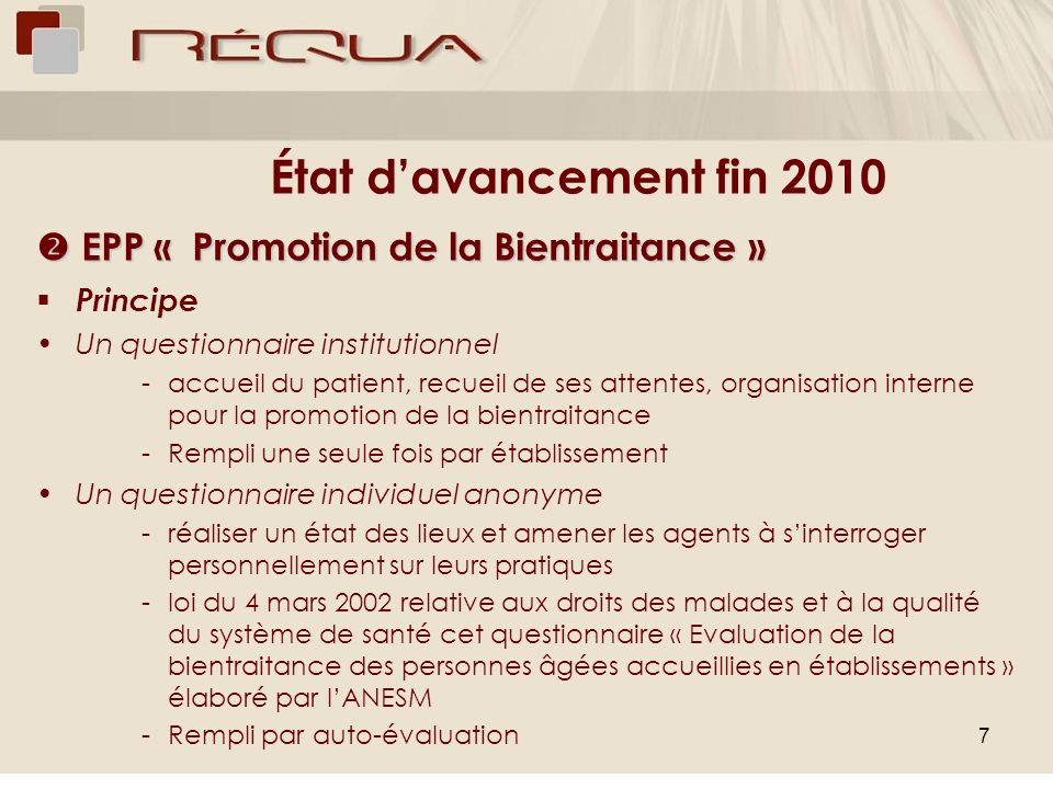État d’avancement fin 2010  EPP « Promotion de la Bientraitance »