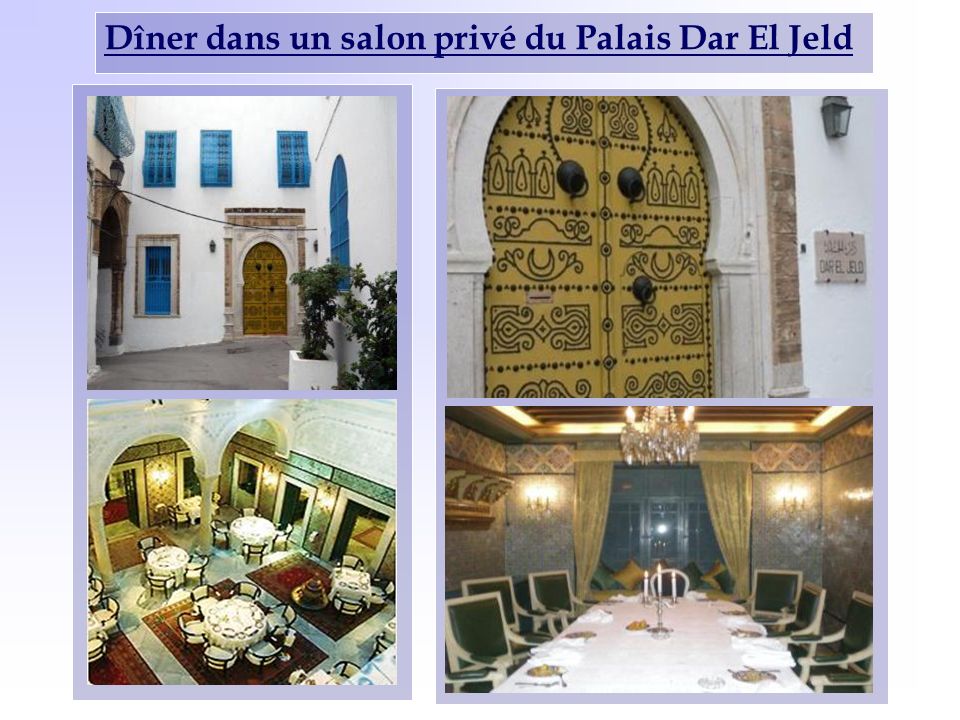Dîner dans un salon privé du Palais Dar El Jeld