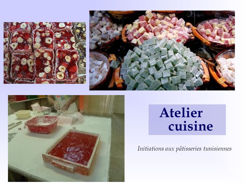 Atelier cuisine Initiations aux pâtisseries tunisiennes
