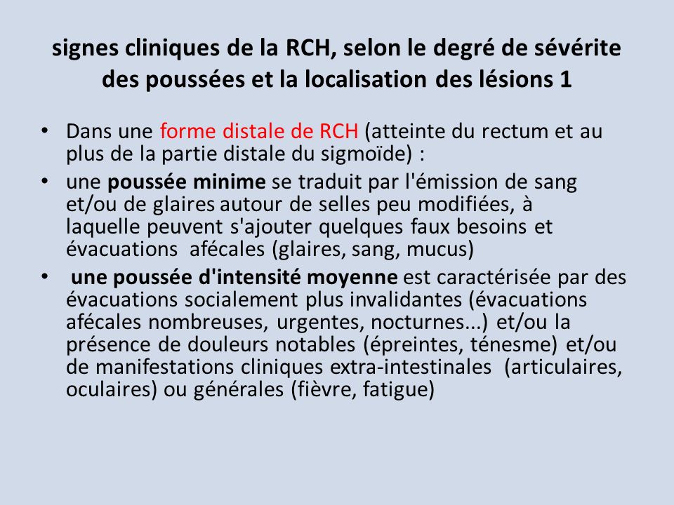 signes cliniques de la RCH, selon le degré de sévérite des poussées et la localisation des lésions 1