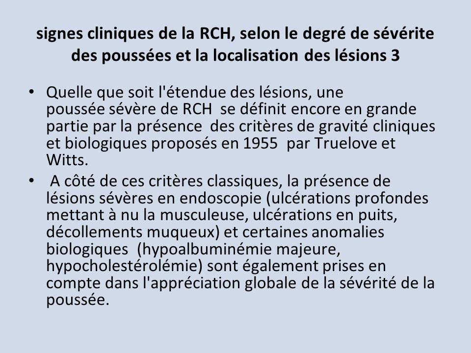 signes cliniques de la RCH, selon le degré de sévérite des poussées et la localisation des lésions 3